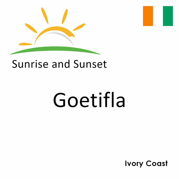 Sunrise and sunset times for Goetifla, Ivory Coast