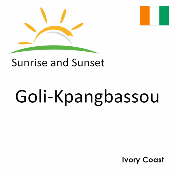 Sunrise and sunset times for Goli-Kpangbassou, Ivory Coast