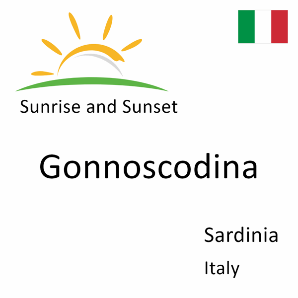 Sunrise and sunset times for Gonnoscodina, Sardinia, Italy