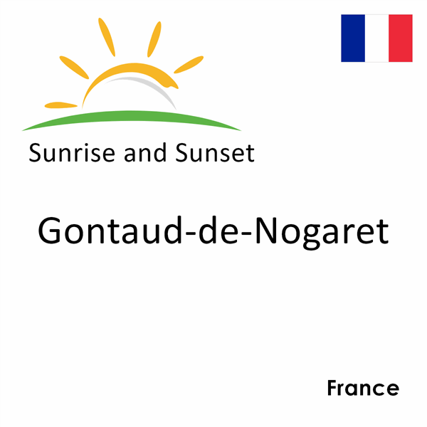 Sunrise and sunset times for Gontaud-de-Nogaret, France