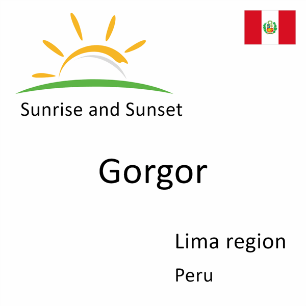 Sunrise and sunset times for Gorgor, Lima region, Peru