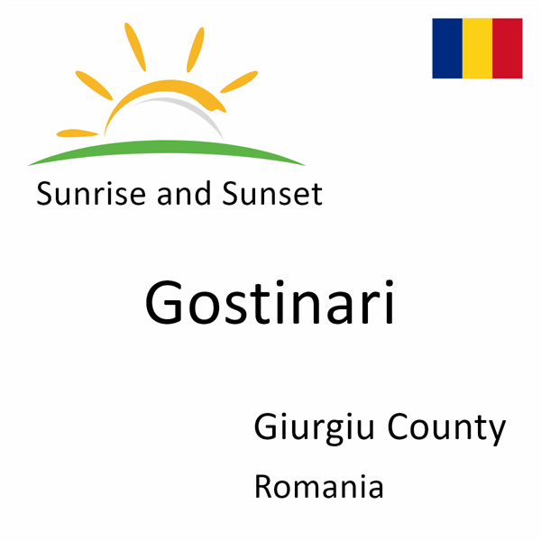 Sunrise and sunset times for Gostinari, Giurgiu County, Romania