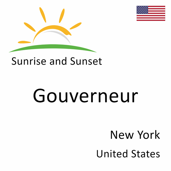 Sunrise and sunset times for Gouverneur, New York, United States