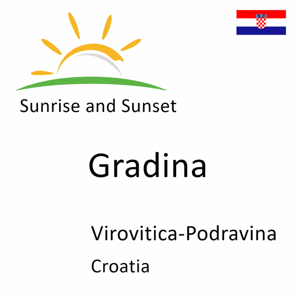 Sunrise and sunset times for Gradina, Virovitica-Podravina, Croatia