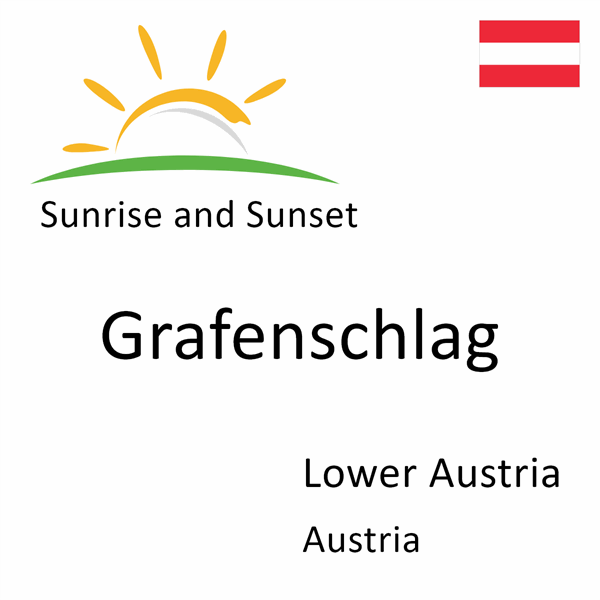 Sunrise and sunset times for Grafenschlag, Lower Austria, Austria