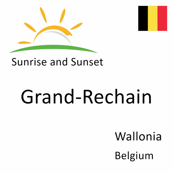 Sunrise and sunset times for Grand-Rechain, Wallonia, Belgium