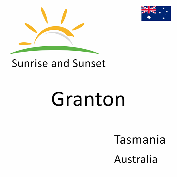 Sunrise and sunset times for Granton, Tasmania, Australia