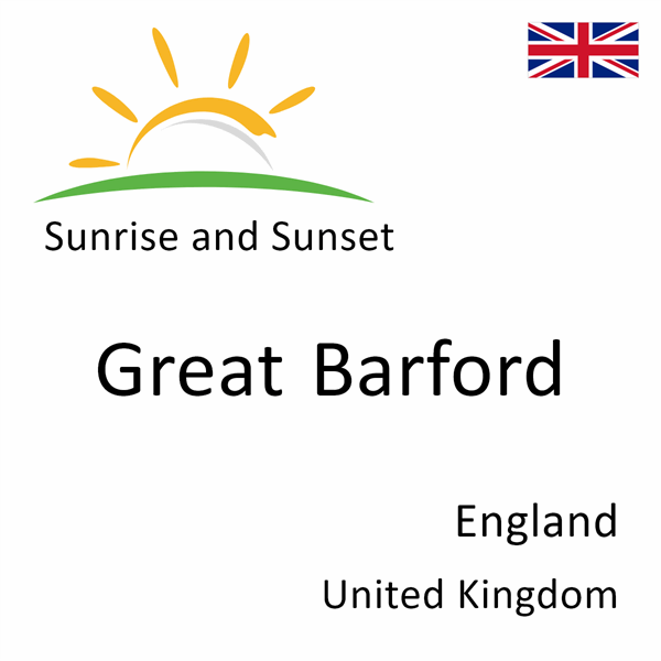 Sunrise and sunset times for Great Barford, England, United Kingdom