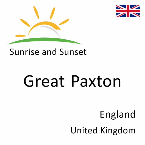 Sunrise and sunset times for Great Paxton, England, United Kingdom