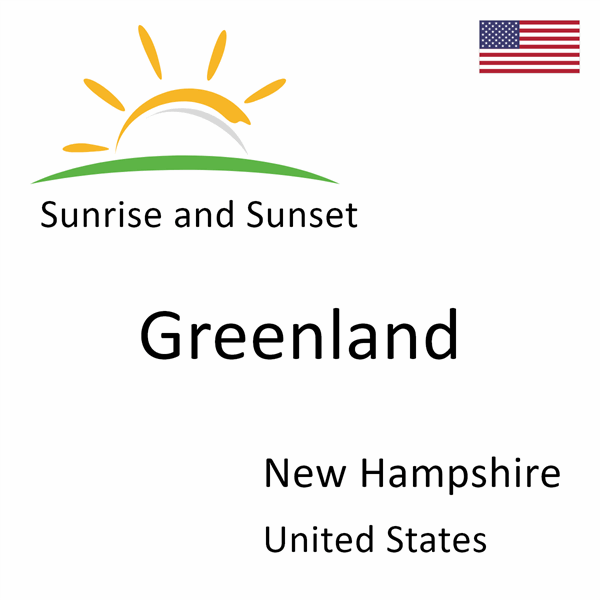 Sunrise and sunset times for Greenland, New Hampshire, United States