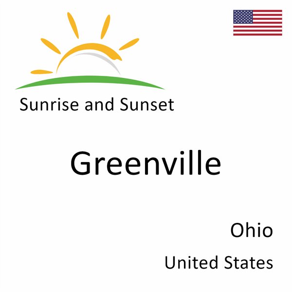 Sunrise and sunset times for Greenville, Ohio, United States