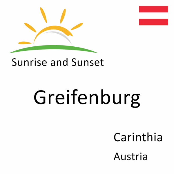 Sunrise and sunset times for Greifenburg, Carinthia, Austria