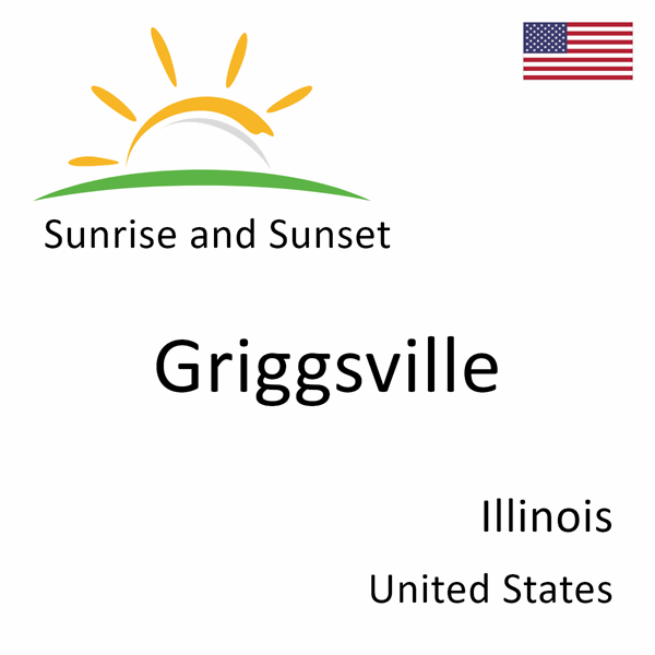 Sunrise and sunset times for Griggsville, Illinois, United States