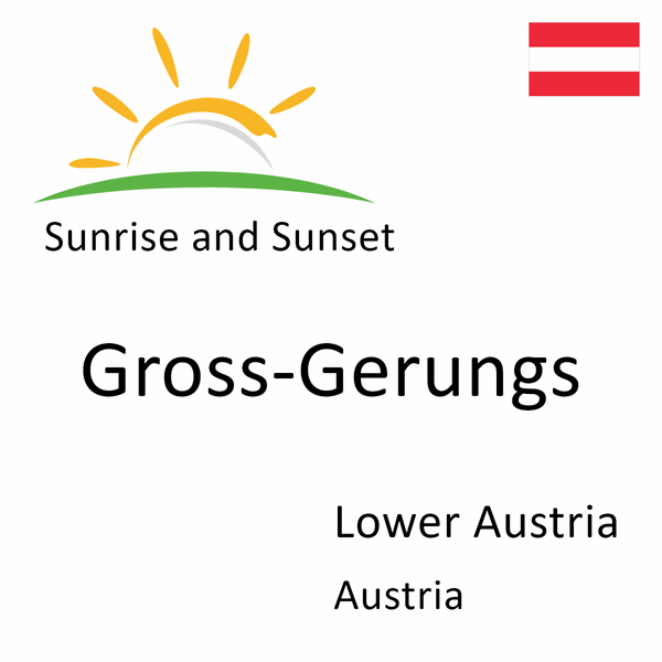 Sunrise and sunset times for Gross-Gerungs, Lower Austria, Austria