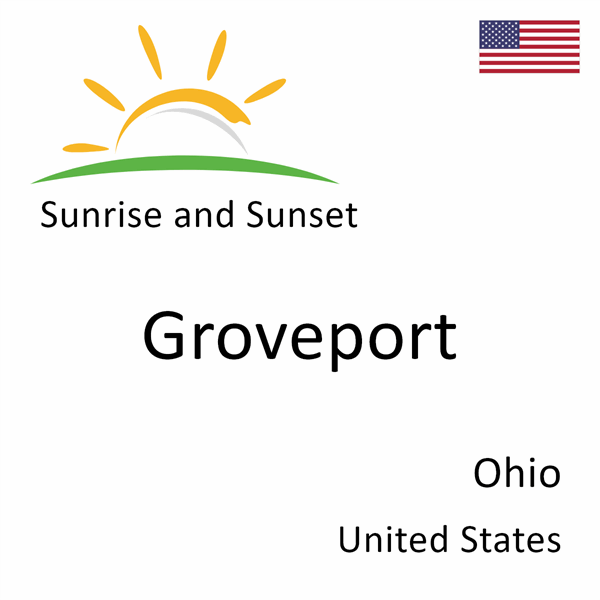 Sunrise and sunset times for Groveport, Ohio, United States