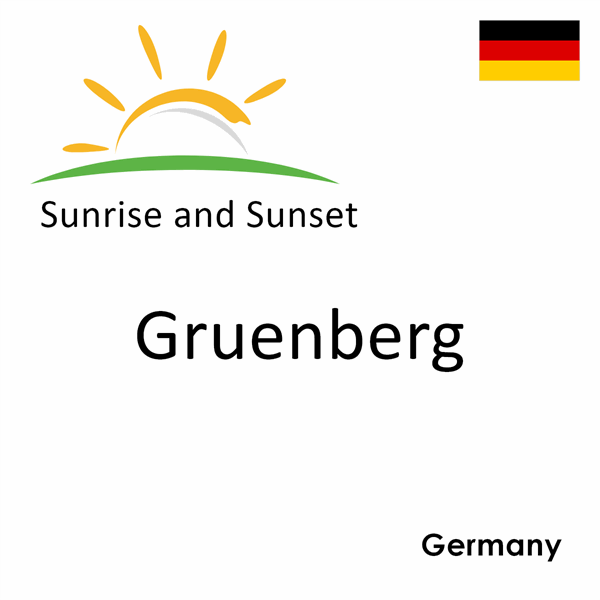 Sunrise and sunset times for Gruenberg, Germany