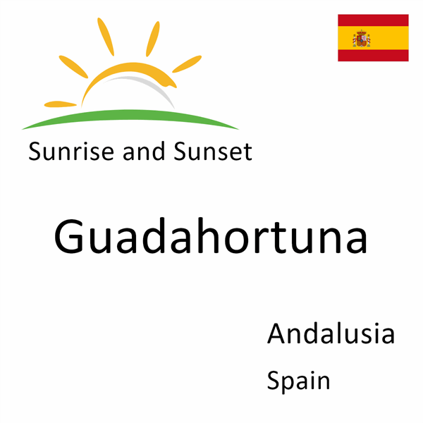 Sunrise and sunset times for Guadahortuna, Andalusia, Spain