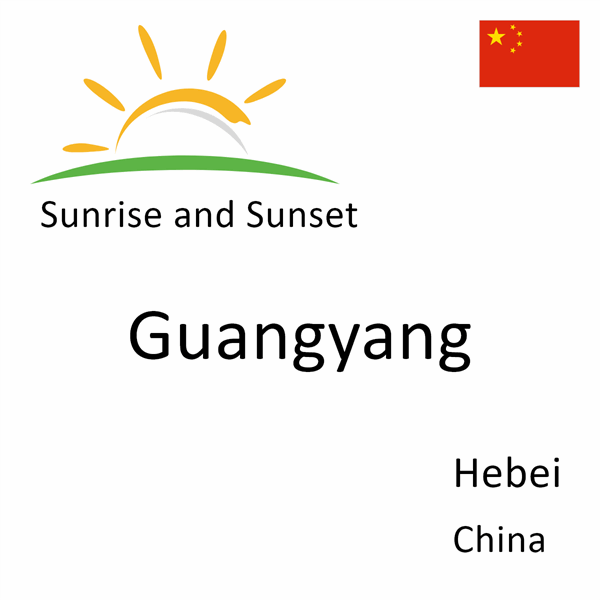 Sunrise and sunset times for Guangyang, Hebei, China