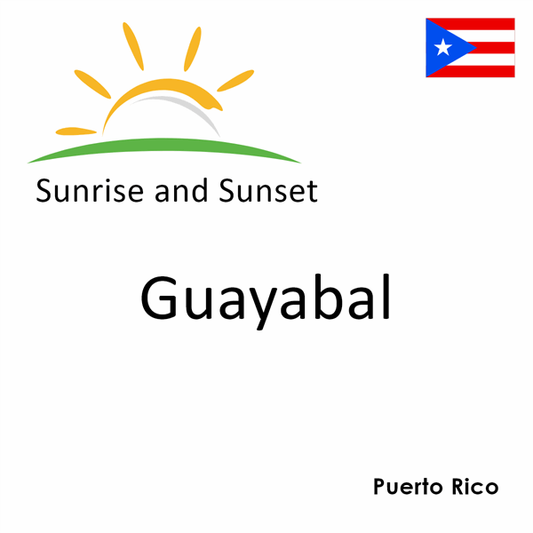 Sunrise and sunset times for Guayabal, Puerto Rico