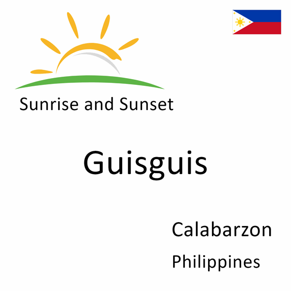 Sunrise and sunset times for Guisguis, Calabarzon, Philippines