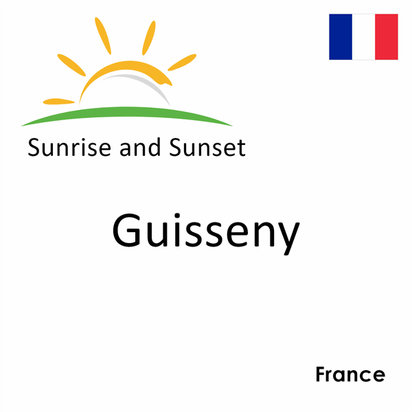 Sunrise and sunset times for Guisseny, France