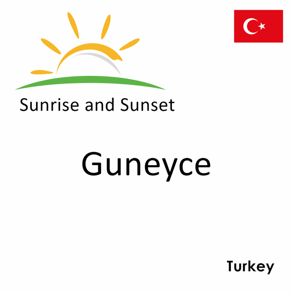 Sunrise and sunset times for Guneyce, Turkey