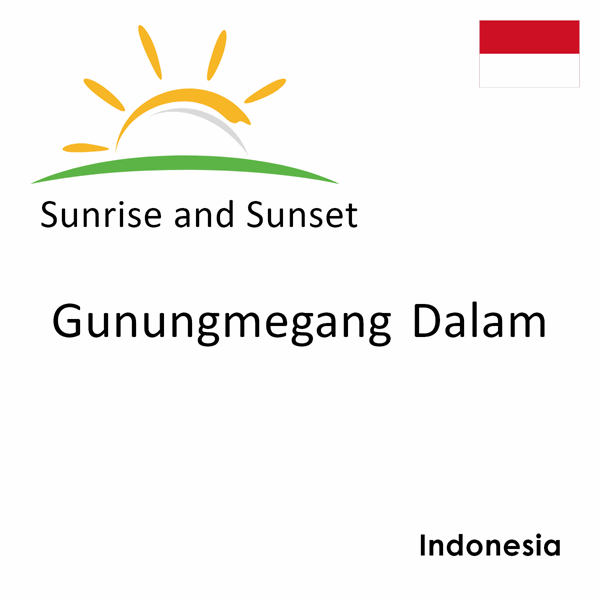 Sunrise and sunset times for Gunungmegang Dalam, Indonesia