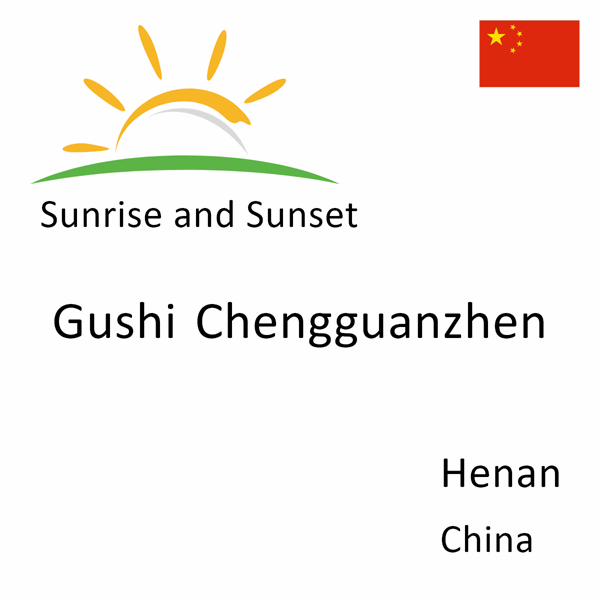 Sunrise and sunset times for Gushi Chengguanzhen, Henan, China