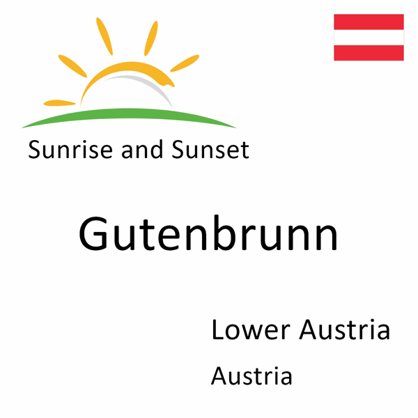 Sunrise and sunset times for Gutenbrunn, Lower Austria, Austria