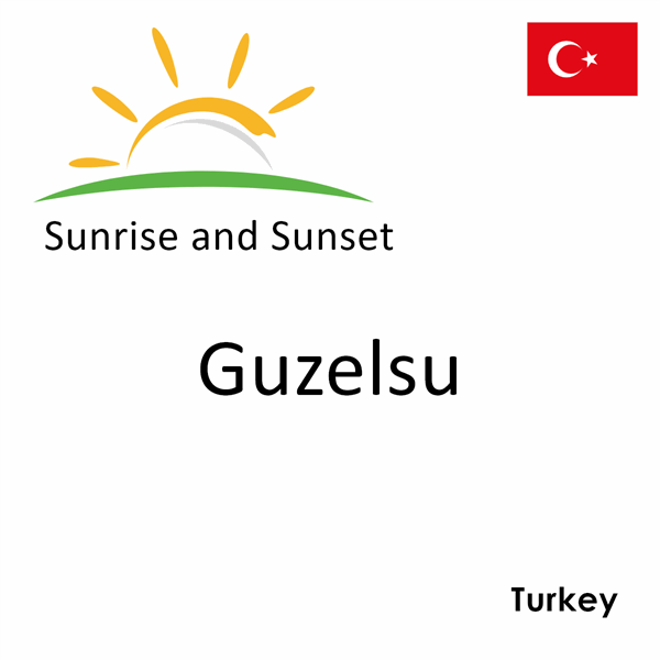 Sunrise and sunset times for Guzelsu, Turkey