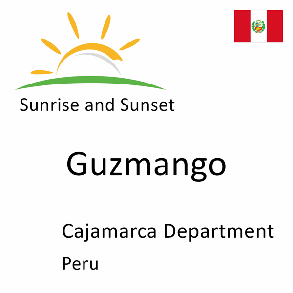 Sunrise and sunset times for Guzmango, Cajamarca Department, Peru