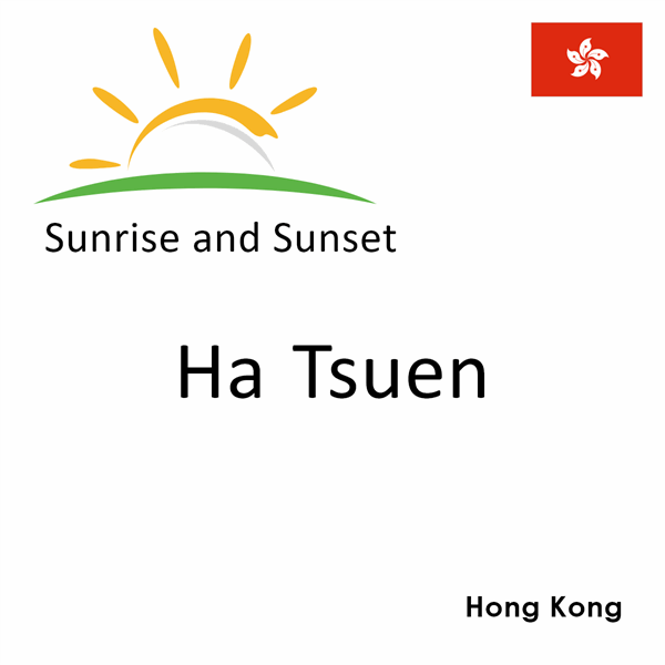 Sunrise and sunset times for Ha Tsuen, Hong Kong