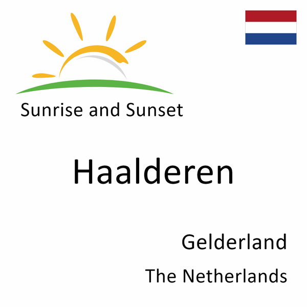 Sunrise and sunset times for Haalderen, Gelderland, The Netherlands