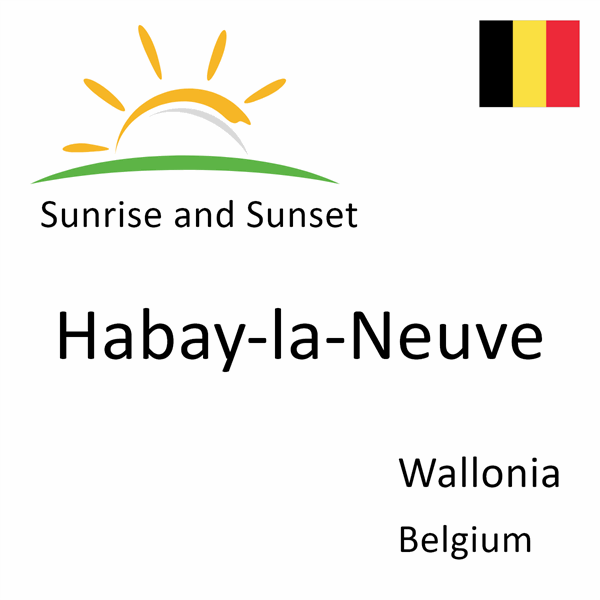 Sunrise and sunset times for Habay-la-Neuve, Wallonia, Belgium