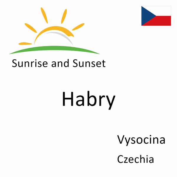 Sunrise and sunset times for Habry, Vysocina, Czechia