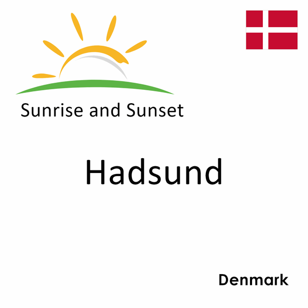 Sunrise and sunset times for Hadsund, Denmark