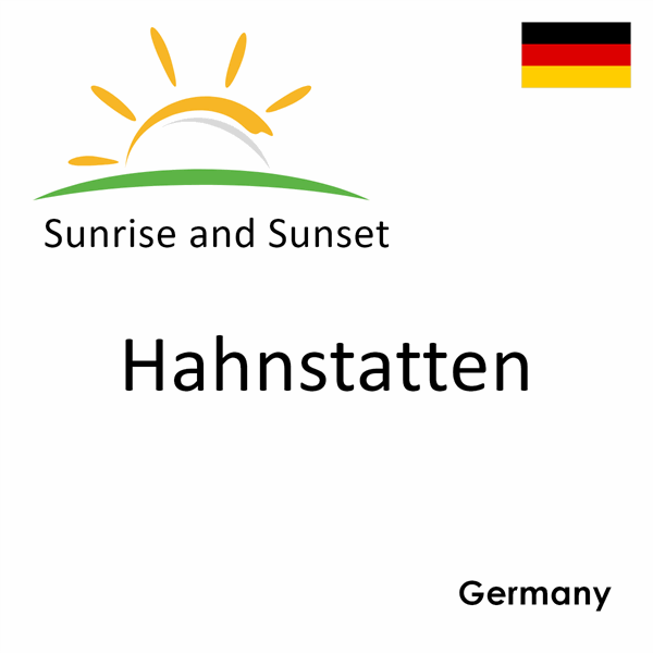 Sunrise and sunset times for Hahnstatten, Germany