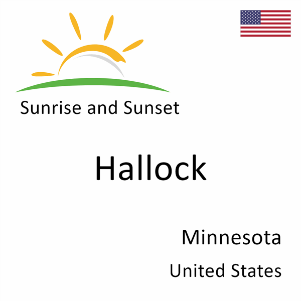 Sunrise and sunset times for Hallock, Minnesota, United States