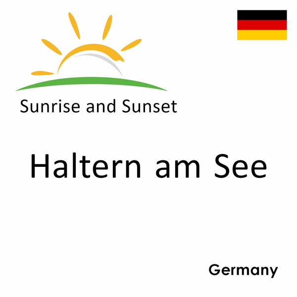 Sunrise and sunset times for Haltern am See, Germany