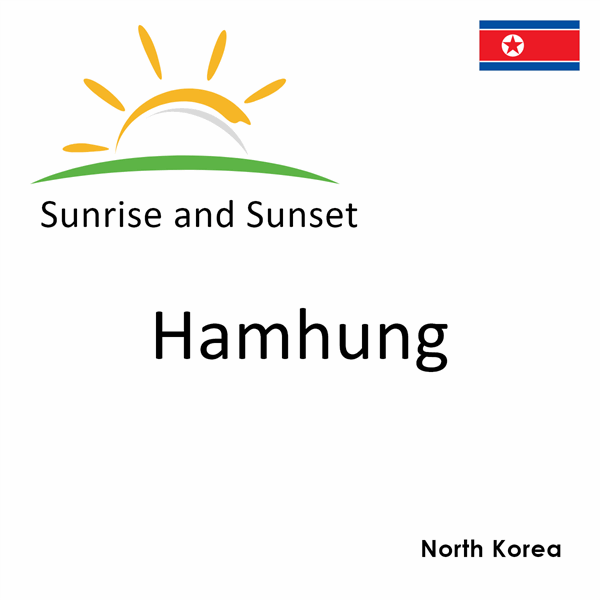 Sunrise and sunset times for Hamhung, North Korea