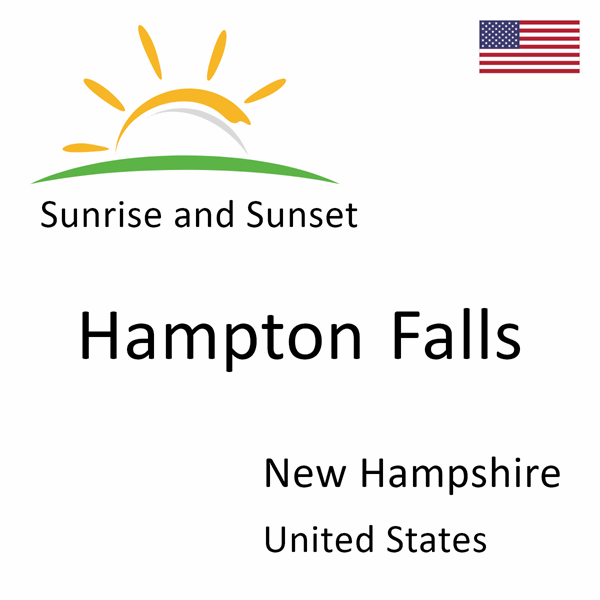 Sunrise and sunset times for Hampton Falls, New Hampshire, United States