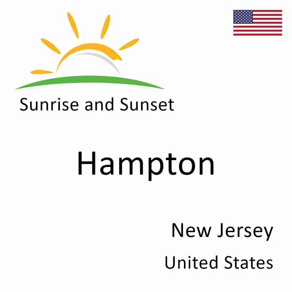 Sunrise and sunset times for Hampton, New Jersey, United States