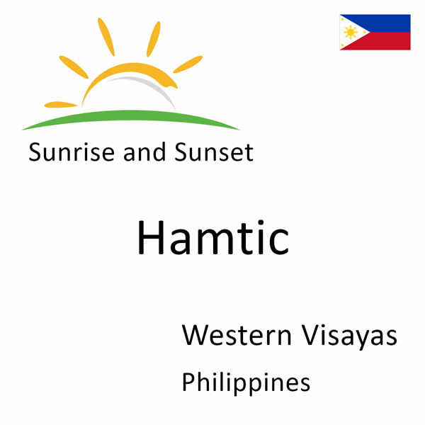 Sunrise and sunset times for Hamtic, Western Visayas, Philippines