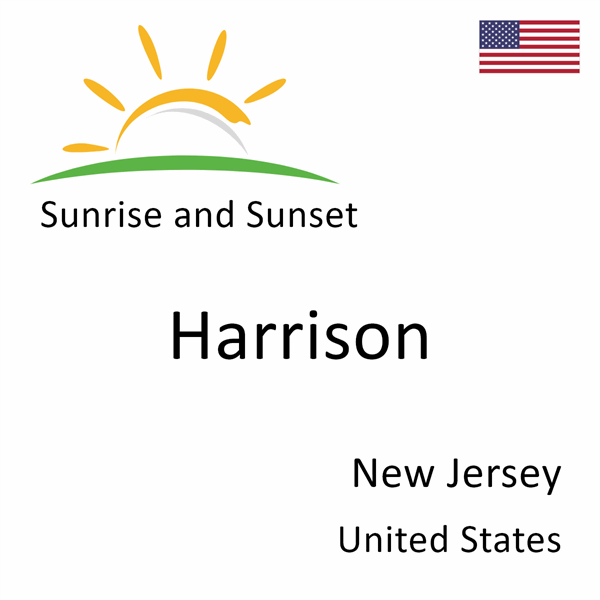 Sunrise and sunset times for Harrison, New Jersey, United States