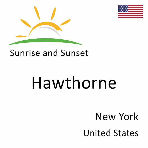 Sunrise and sunset times for Hawthorne, New York, United States