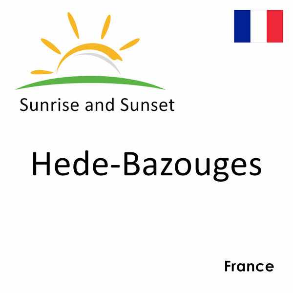 Sunrise and sunset times for Hede-Bazouges, France