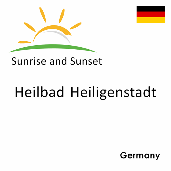 Sunrise and sunset times for Heilbad Heiligenstadt, Germany