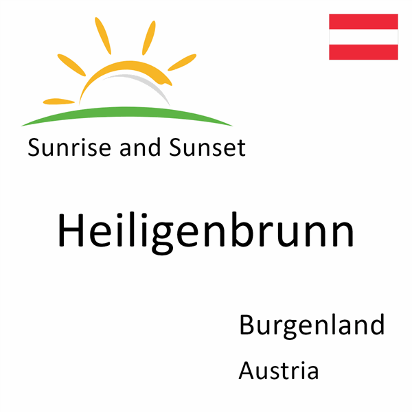 Sunrise and sunset times for Heiligenbrunn, Burgenland, Austria