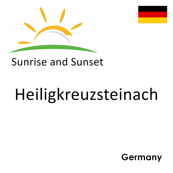 Sunrise and sunset times for Heiligkreuzsteinach, Germany