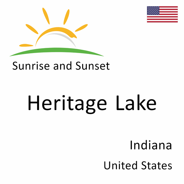 Sunrise and sunset times for Heritage Lake, Indiana, United States